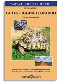 Testudo Edizioni - La Testuggine Leopardo (Stigmochelys Pardalis)