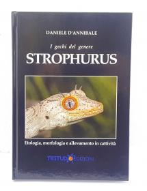Testudo Edizioni - I Gechi del Genere Strophurus di Daniele D' Annibale